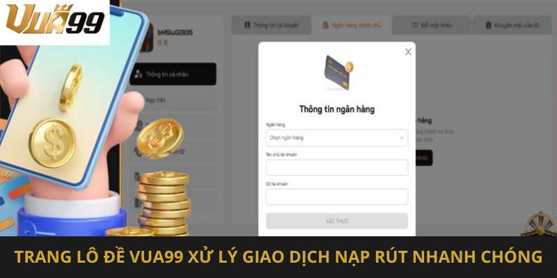 Trang lô đề nhà cái xử lý giao dịch nạp rút nhanh chóng